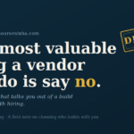 Blog header reading The Most Valuable Thing a Vendor Can Do Is Say No, stamped Declined